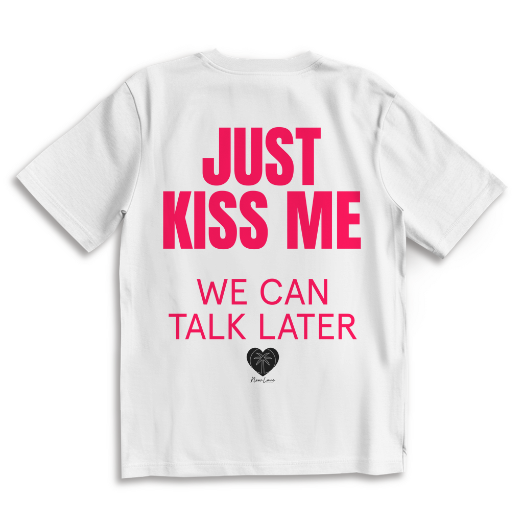 Oversize T-Shirt JUST KISS ME